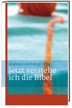 Jetzt verstehe ich die Bibel