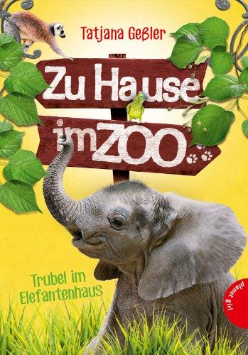 Zu Hause im Zoo, Band 2: Zu Hause im Zoo, Trubel im Elefantenhaus