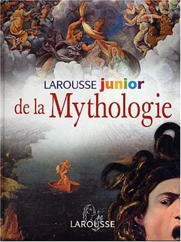 Larousse junior de la mythologie