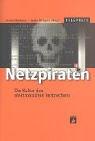 TELEPOLIS: Netzpiraten. Die Kultur des elektronischen Verbrechens.