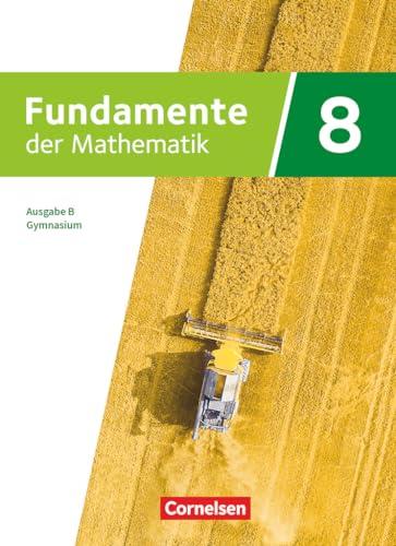 Fundamente der Mathematik - Ausgabe B - ab 2024 - 8. Schuljahr: Schulbuch