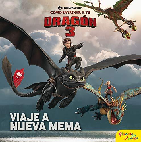 Cómo entrenar a tu dragón 3. Viaje a Nueva Mema: Cuento (Dreamworks. Cómo entrenar a tu dragón)