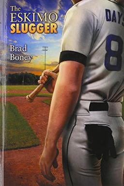 The Eskimo Slugger (Austin Trilogy)