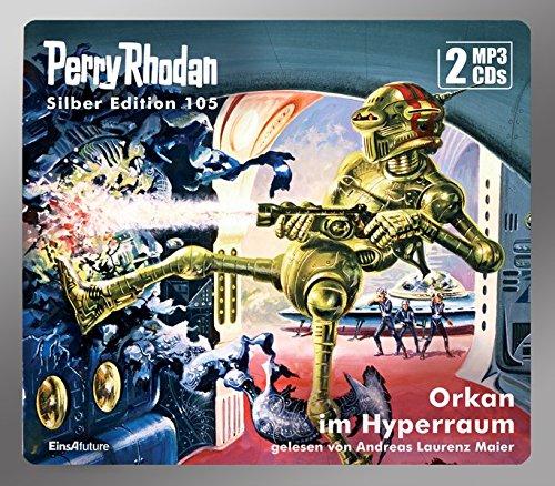 Perry Rhodan Silber Edition 105: Orkan im Hyperraum (2 MP3-CDs)