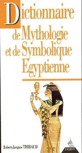 Dictionnaire de mythologie et de symbolique celte : les cycles légendaires, les secrets mythiques, les connaissances cachées et initiatiques