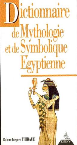 Dictionnaire de mythologie et de symbolique celte : les cycles légendaires, les secrets mythiques, les connaissances cachées et initiatiques