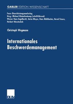 Internationales Beschwerdemanagement (Fokus Dienstleistungsmarketing)