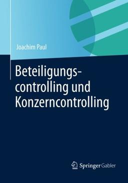 Beteiligungscontrolling und Konzerncontrolling (German Edition)