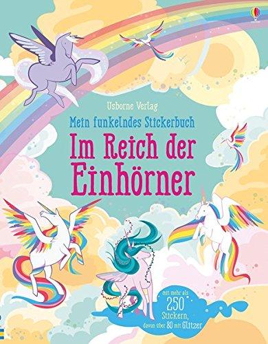 Mein funkelndes Stickerbuch: Im Reich der Einhörner