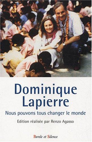 Dominique Lapierre : nous pouvons tous changer le monde