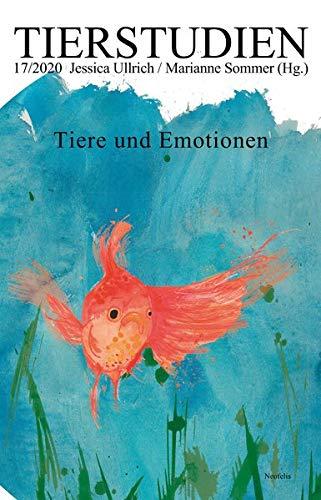 Tiere und Emotionen: Tierstudien 17/2020