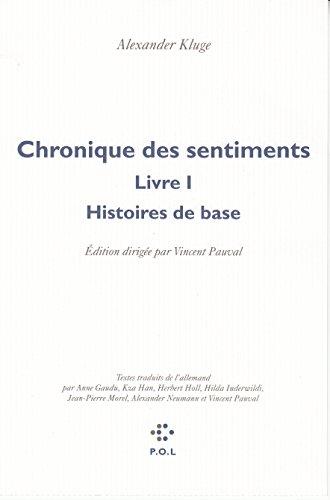 Chronique des sentiments. Vol. 1. Histoires de base