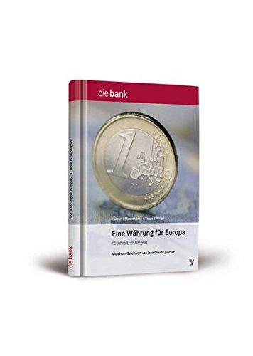 Eine Währung für Europa: 10 Jahre Euro-Bargeld