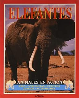 Elefantes: Animales en accion