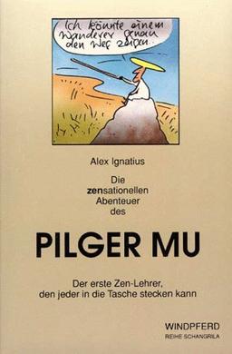 Die zensationellen Abenteuer des Pilger Mu