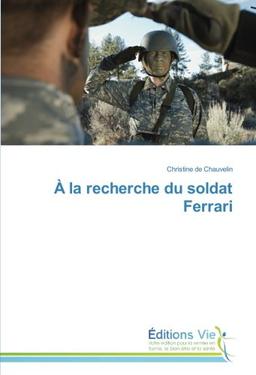 A la recherche du soldat Ferrari