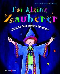 Für kleine Zauberer: Einfache Zaubertricks für Kinder