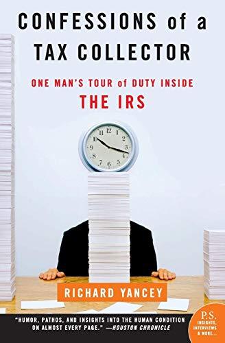 Confessions of a Tax Collector: One Man's Tour of Duty Inside the IRS