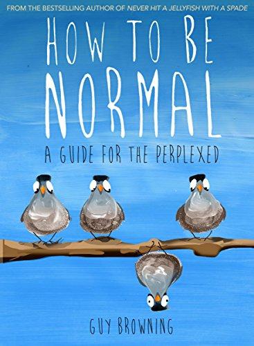 How to Be Normal: A Guide for the Perplexed