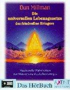 Die universellen Lebensgesetze des friedvollen Kriegers. 2 Cassetten. . Machtvolle Wahrheiten zur Meisterung des Lebensweges