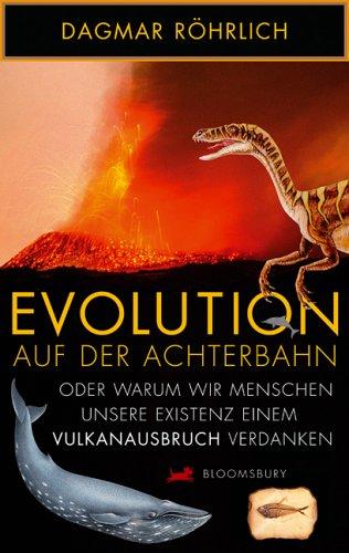 Evolution auf der Achterbahn: Oder warum wir Menschen unsere Existenz einem Vulkanausbruch verdanken