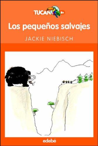 Los pequeños salvajes (TUCAN NARANJA, Band 38)