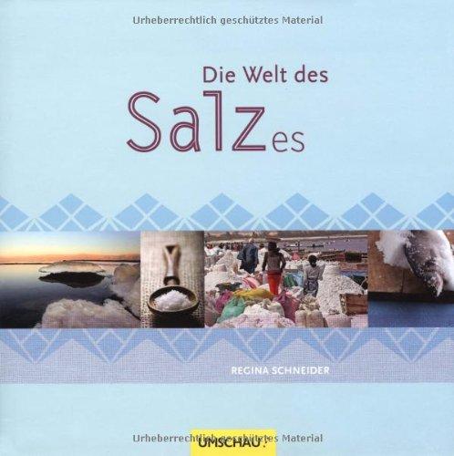 Die Welt des Salzes