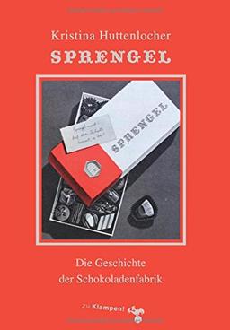 Sprengel: Die Geschichte der Schokoladenfabrik