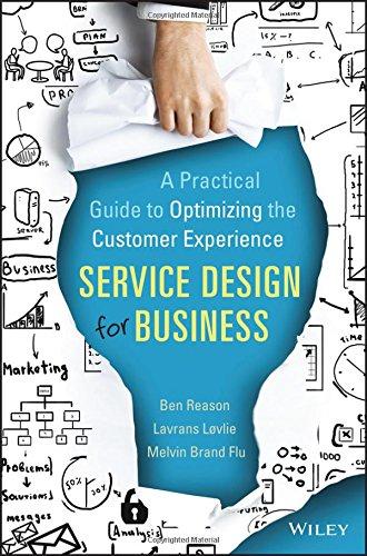 Service Design for Business: A Practical Guide to Optimizing the Customer Experience