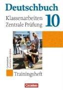 Deutschbuch - Trainingshefte - zu allen allgemeinen Ausgaben/Gymnasium: 10. Schuljahr - Klassenarbeiten und zentrale Prüfung - Nordrhein-Westfalen: Trainingsheft mit Lösungen