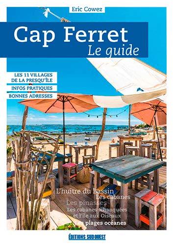 Cap Ferret : le guide