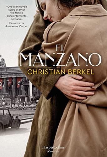 El manzano (The apple tree - Spanish Edition) (HARPERCOLLINS)