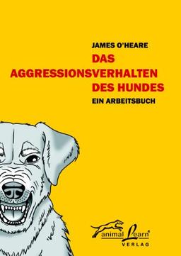 Das Aggressionsverhalten des Hundes: Ein Arbeitsbuch