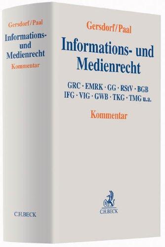 Informations- und Medienrecht: GRC, EMRK, GG, RStV, BGB, IFG, VIG, GWB, TKG, TMG