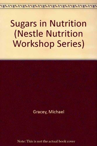 Sugars in Nutrition (Nestle Nutrition Workshop Series)