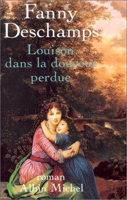 Louison dans la douceur perdue