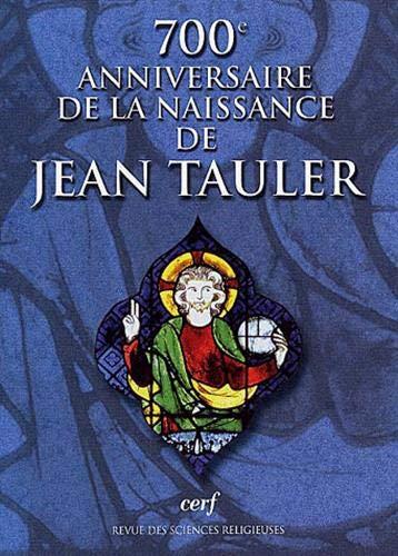 Revue des sciences religieuses, n° 4 (2001). 700e anniversaire de la naissance de Jean Tauler