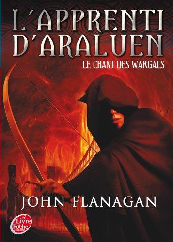 L'apprenti d'Araluen. Vol. 2. Le chant des Wargals