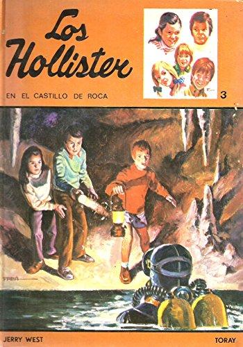 Hollister en el Castillo de roca, los