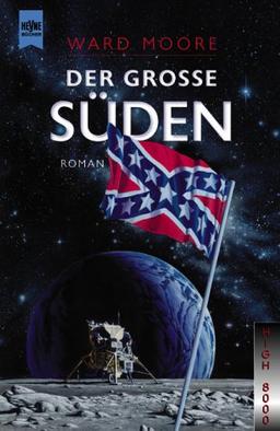 Der grosse Süden. Roman