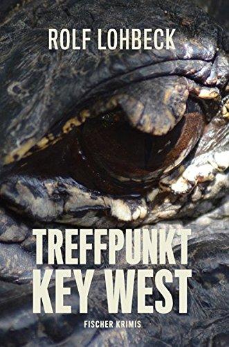 Treffpunkt Key West. Thriller (fischer krimis)