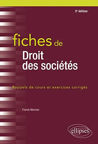 Fiches de droit des sociétés : rappels de cours et exercices corrigés