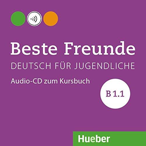 Beste Freunde B1/1: Deutsch für Jugendliche.Deutsch als Fremdsprache / Audio-CD zum Kursbuch (BFREUNDE)