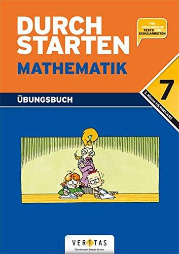 Durchstarten - Mathematik - Neubearbeitung: 7. Schulstufe - Dein Übungsbuch: Übungsbuch mit Lösungen