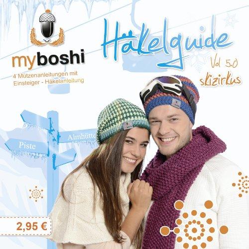 myboshi Häkelguide Vol. 5.0: Skizirkus- 4 Mützenideen zum Nachhäkeln