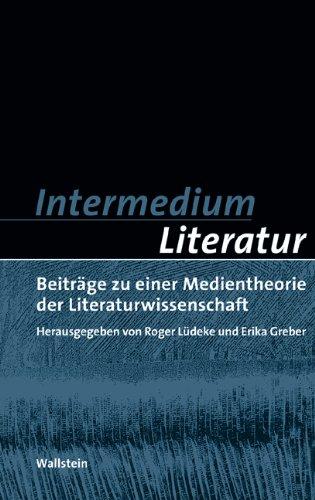 Münchener Universitätsschriften Münchener Komparatistische Studien Band 5: Intermedium Literatur: Beiträge zu einer Medientheorie der Literaturwissenschaft