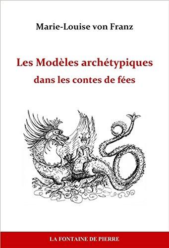 Les modèles archétypiques dans les contes de fées