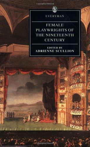 Female Playwrights of the Nineteenth Century (Everyman's Library (Paper))