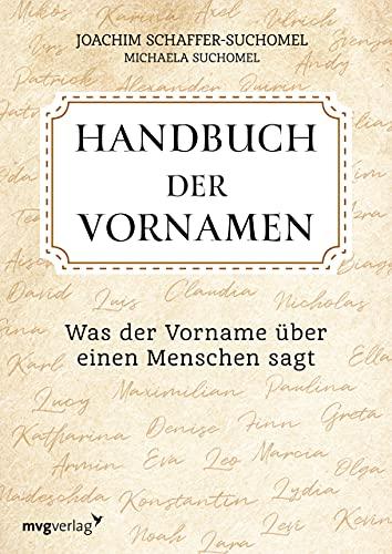 Handbuch der Vornamen: Was der Vorname über einen Menschen sagt