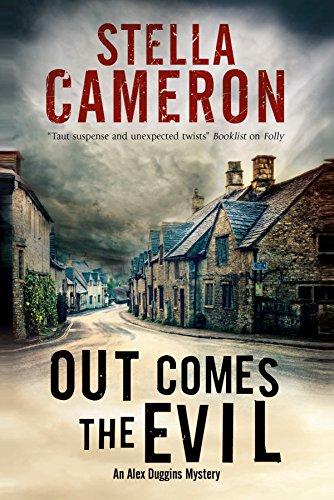 Out Comes the Evil: A Cotswold Murder Mystery (Alex Duggins, Band 2)